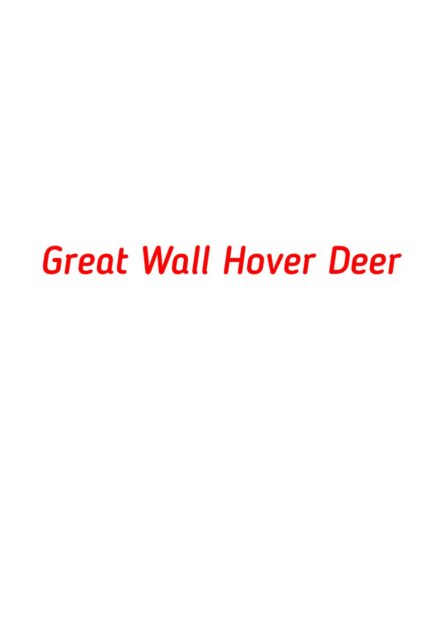 Great Wall Hower Deer