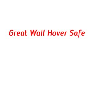 категория Great Wall Hower Safe