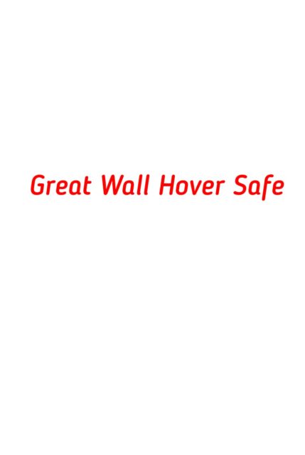 Great Wall Hower Safe