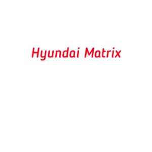 категория Hyundai Matrix
